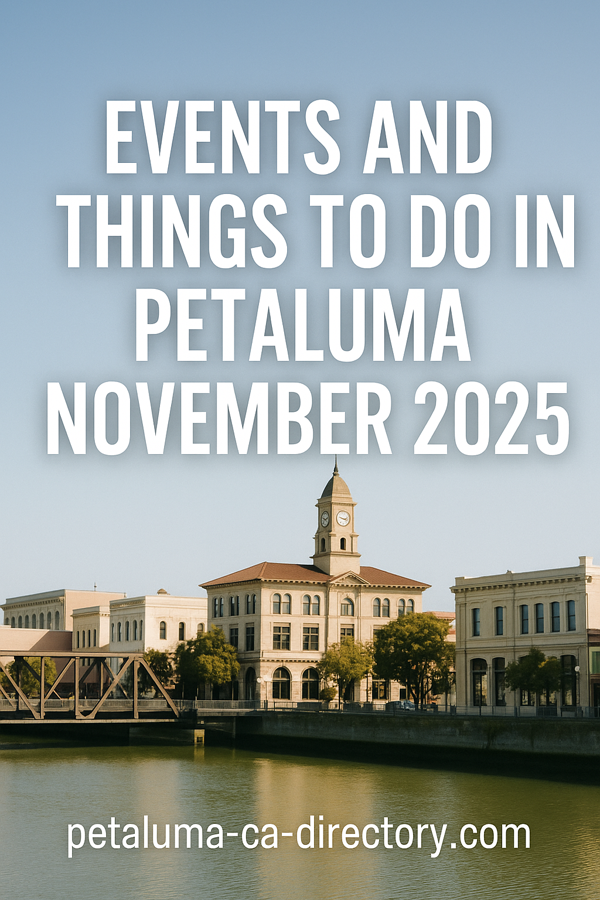 Read more about the article Events and Things to do in Petaluma CA November 2025